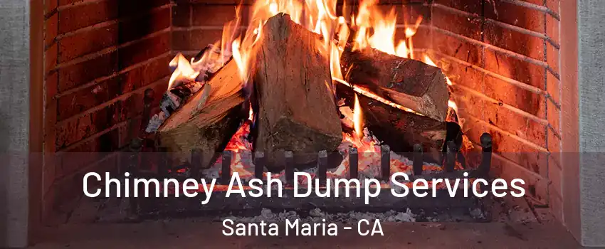  Chimney Ash Dump Services Santa Maria - CA