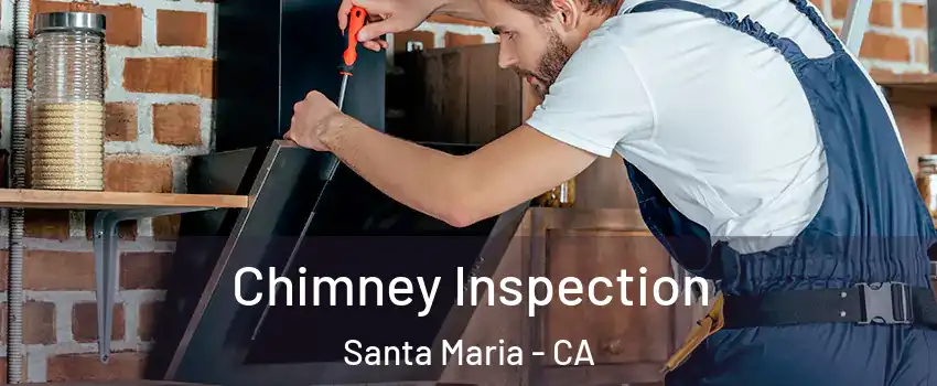  Chimney Inspection Santa Maria - CA