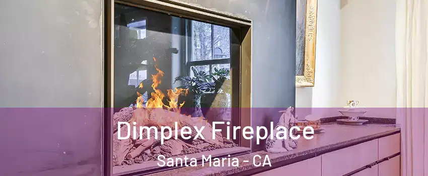  Dimplex Fireplace Santa Maria - CA