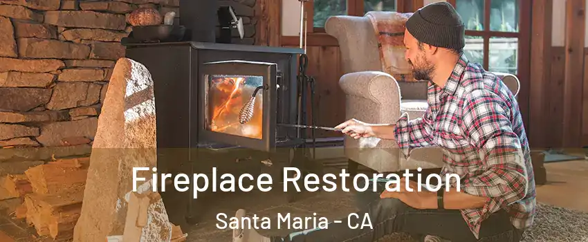  Fireplace Restoration Santa Maria - CA