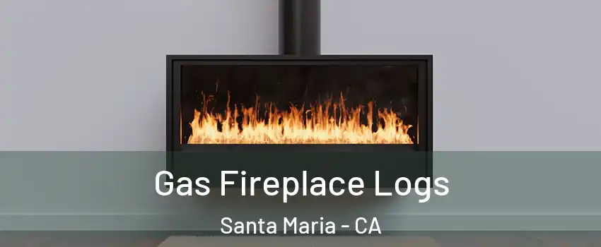  Gas Fireplace Logs Santa Maria - CA