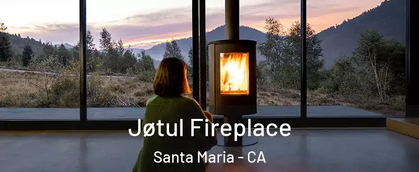  Jøtul Fireplace Santa Maria - CA