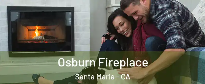  Osburn Fireplace Santa Maria - CA